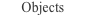 Objects